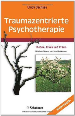 Traumazentrierte Psychotherapie de Ulrich Sachsse