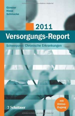 Versorgungs-Report 2011 de Christian Günster