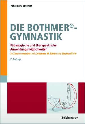 Die Bothmer®-Gymnastik de Alheidis von Bothmer