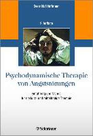 Psychodynamische Therapie von Angststörungen de Sven Olaf Hoffmann