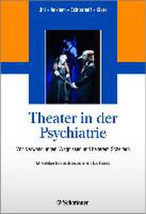 Theater in der Psychiatrie de Idun Uhl