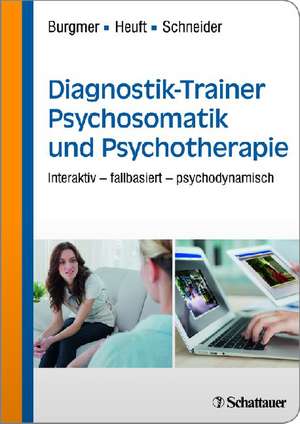 Diagnostik-Trainer Psychosomatik und Psychotherapie de Markus Burgmer