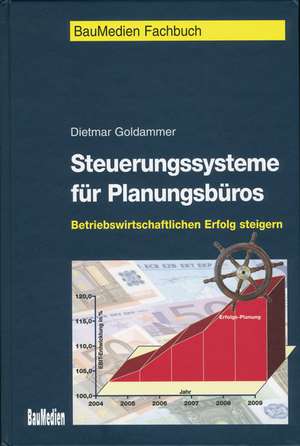 Steuerungssysteme für Planungsbüros de Dietmar Goldammer