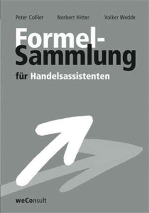 Formelsammlung für Handelsassitenten de Peter Collier