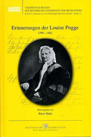 Erinnerungen der Louise Pogge 1799-1882 de Reno Stutz