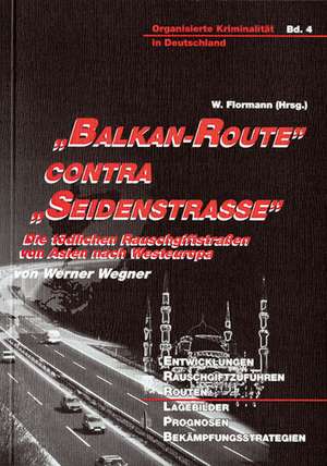 ' Balkan-Route' contra ' Seidenstraße' de Willi Flormann