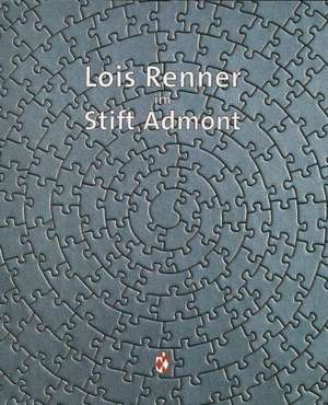 Lois Renner Im Stift Admont: Bauforschung an Einer Welterbestatte de Michael Braunsteiner