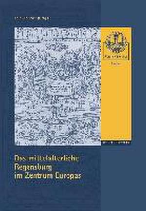 Das Mittelalterliche Regensburg Im Zentrum Europas: Mit Begleit-CD de Edith Feistner