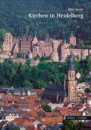 Kirchen in Heidelberg de Hans Gercke