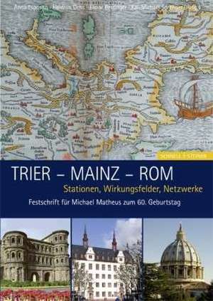 Trier - Mainz - Rom de Anna Esposito