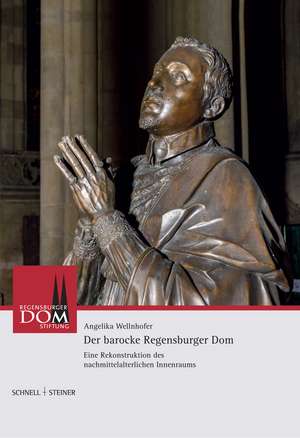 Der barocke Regensburger Dom de Angelika Wellnhofer