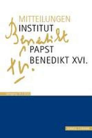 Mitteilungen Institut Papst Benedikt XVI. de Rudolf Voderholzer