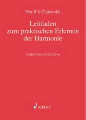 Leitfaden zum praktischen Erlernen der Harmonie de Peter Iljitsch Tschaikowsky