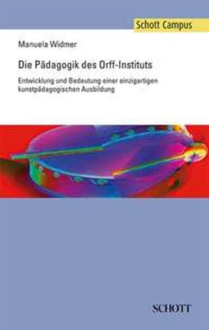 Die Pädagogik des Orff-Instituts de Manuela Widmer