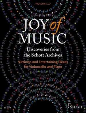 Joy of Music - Discoveries from the Schott Archives (Violoncello und Klavier) de Beverley Ellis