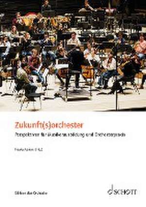 Zukunft(s)orchester de Silke Aichhorn