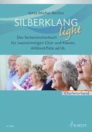 Silberklang light - Chorleiterband de Jutta Michel-Becher