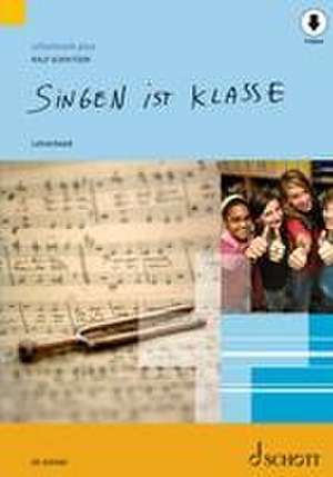 Singen ist klasse de Ralf Schnitzer