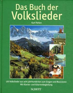 Das Buch der Volkslieder de Kurt Pahlen