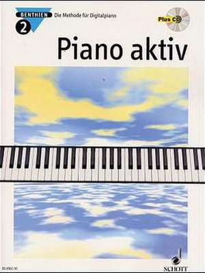 Piano aktiv 2. Mit CD de Axel Benthien