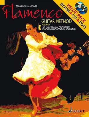 Flamenco Guitar Method, Volume 1 [With CD (Audio) and DVD]: Hymns, Prayers and Rituals de Gerhard Graf-Martinez