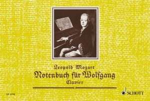 Notenbuch für Wolfgang de Leopold Mozart