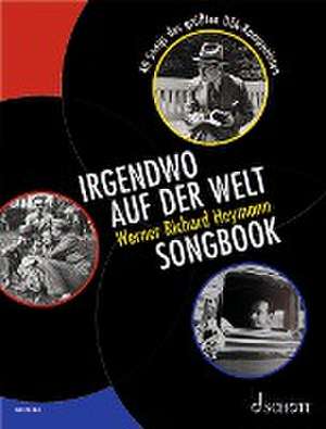 Irgendwo auf der Welt - Werner Richard Heymann Songbook de Werner Richard Heymann