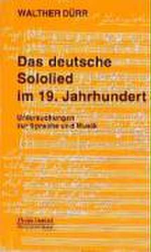 Das deutsche Sololied im 19. Jahrhundert de Walther Dürr