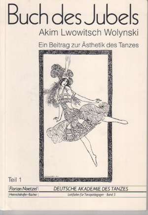 Buch des Jubels de Akim Lwowitsch Wolynski