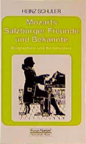 Mozarts Salzburger Freunde und Bekannte de Richard Schaal