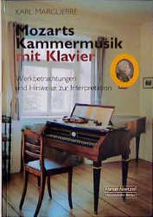 Mozarts Kammermusik mit Klavier de Charlotte Heath-Marguerre