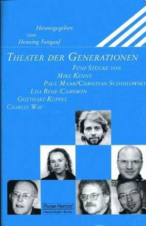 Theater der Generationen Fünf neue Stücke de Mike Kenny