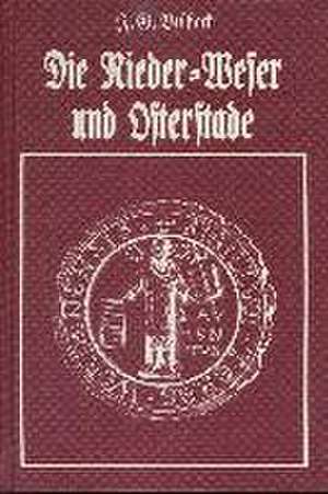 Die Nieder-Weser und Osterstade de J. G. Visbeck