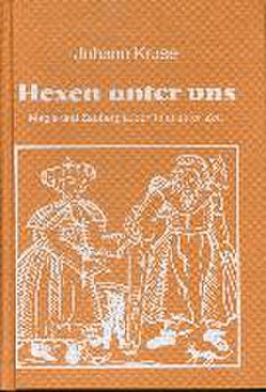 Hexen unter uns de Johann Kruse