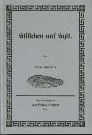 Stilleben auf Sylt de Julius Rodenberg