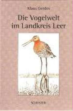 Die Vogelwelt im Landkreis Leer, im Dollart und auf den Nordseeinseln Borkum und Lütje Hörn de Klaus Gerdes