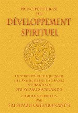 Principes de Base du Développement Spirituel de Swami Sivananda