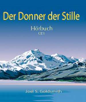 Der Donner der Stille. CD 4 de Joel S. Goldsmith