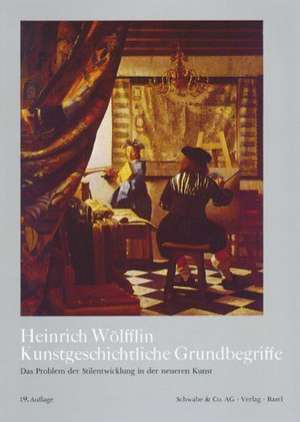 Kunstgeschichtliche Grundbegriffe de Heinrich Wölfflin