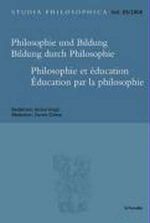 Philosophie und Bildung. Bildung durch Philosophie de Anton Hügli