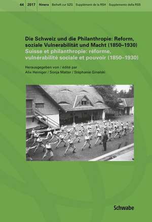 Die Schweiz und die Philanthropie /Suisse et philanthropie de Alix Heiniger