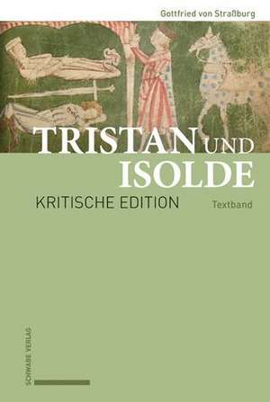 Tristan und Isolde de Gottfried Von Straßburg