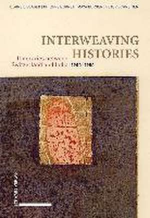 Interweaving Histories de Claire L. Blaser