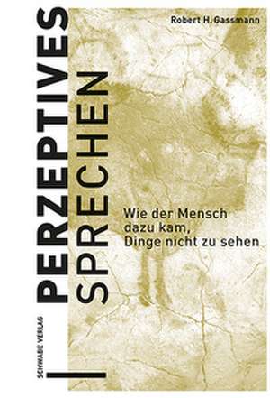 Perzeptives Sprechen de Robert H. Gassmann