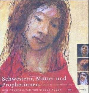 Schwestern, Mütter und Prophetinnen de Kathrin Buchhorn-Maurer