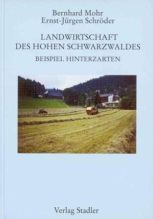 Landwirtschaft des Hohen Schwarzwaldes. Beispiel Hinterzarten de Bernhard Mohr