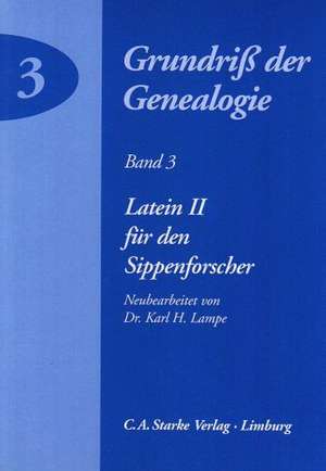 Latein 2 für den Sippenforscher de Karl H. Lampe