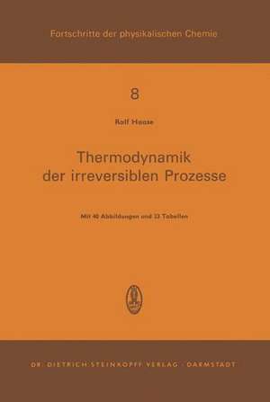 Thermodynamik der Irreversiblen Prozesse de R. Haase