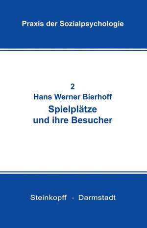 Spielplätze und ihre Besucher de Hans-Werner Bierhoff