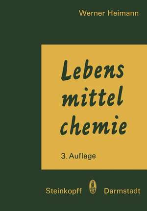 Grundzüge der Lebensmittelchemie de W. Heimann